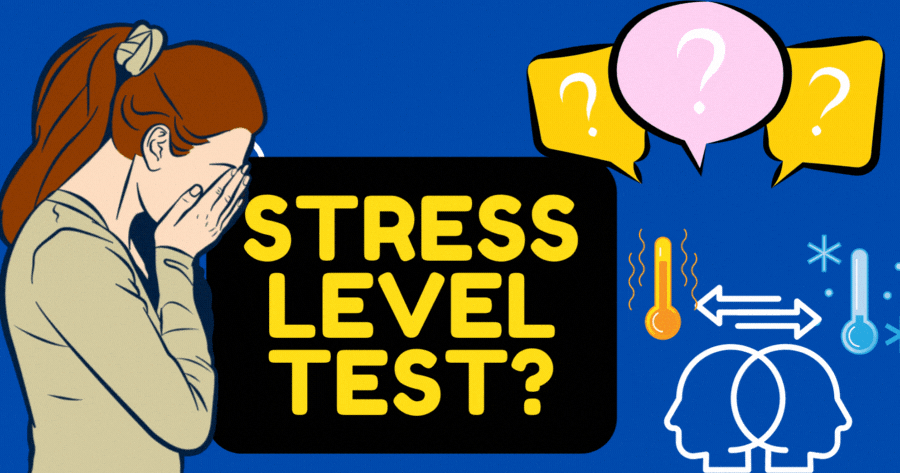 Stress Level Test: How Stressed Are You?