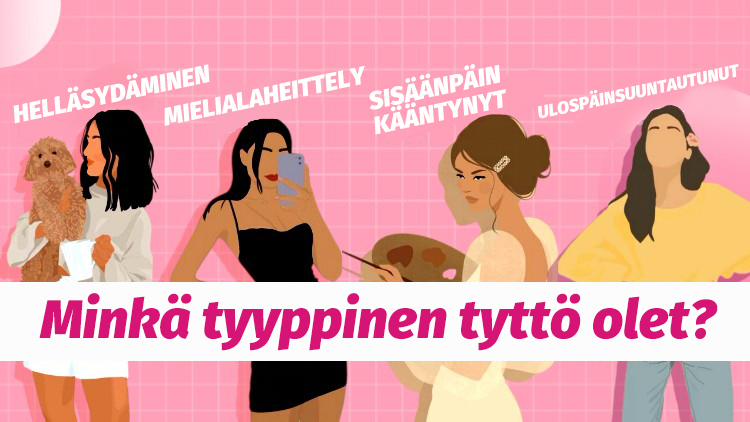 Minkä tyyppinen tyttö olet?
